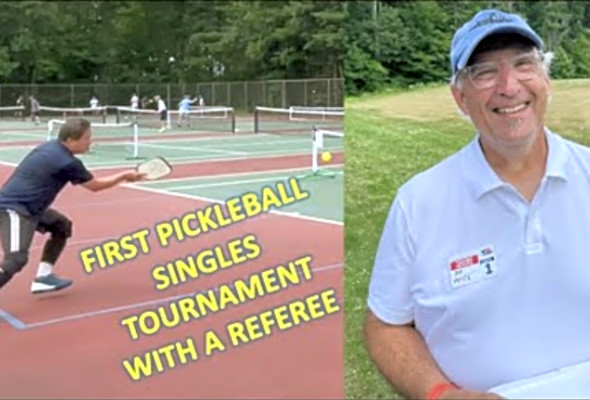 First Pickleball Singles Tournament with a Referee - Part 1