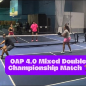 OAP Tournament June, 2024 - 4.0 Mixed Doubles Gold Match
