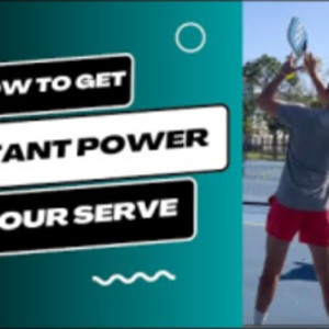 Pickleball Serve Power Tips: How To Get INSTANT Serve Power