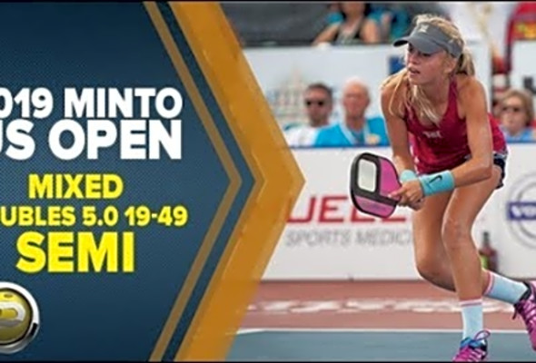 Mixed Doubles 5.0 19-49 SEMI - 2019 Minto US Open Pickleball Championships