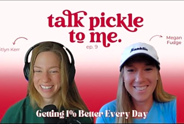 Megan Fudge: Life on the Road as a Pickleball Pro, Wife, and Mother. Podcast