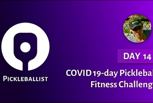 DAY 14 - COVID 19-day Pickleball Fitness Challenge (with Suzee Anderson)