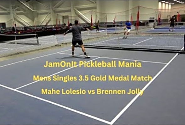 JamOnIt Pickleball Mania Mens Singles 3.5 Gold Medal Match Lolesio vs Jolly