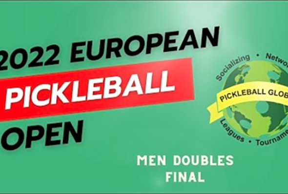 2022 European Pickleball Open: Men Doubles Final