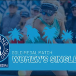 PPA Riverland Open Women&#039;s Singles Gold Medal Match - Lea Jansen vs Anna...