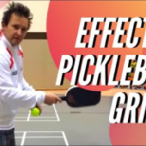 Effective Pickleball Grips
