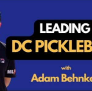 Leading an MLP Pickleball Team with DC Pickleball COO Adam Behnke