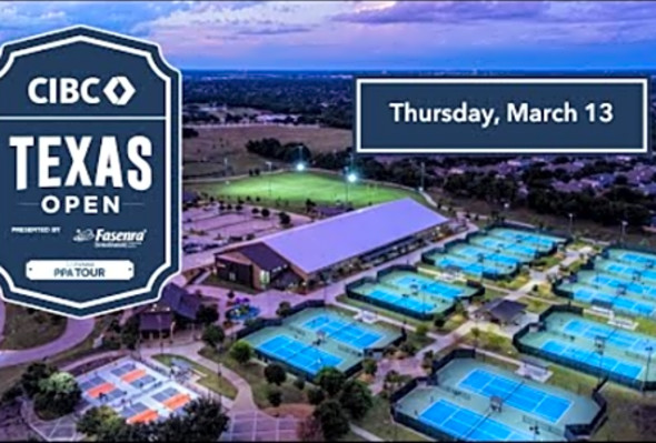 Court 4 - Texas Open (Thursday, Carvana PPA Tour)