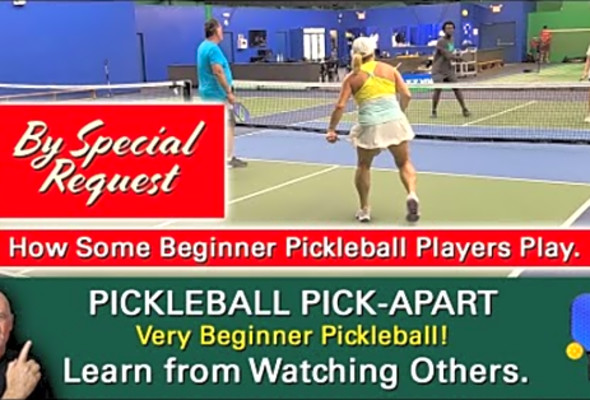 Pickleball! Beginners Doing What Beginners Do. What to Do. What Not to Do. Learn from Watching!