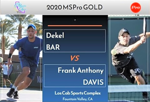 2020 California Open MSPro GOLD Dekel Bar v Frank Anthony Davis