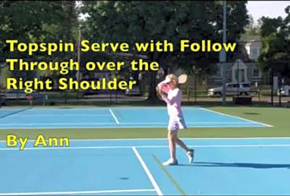 Pickleball Topspin Serve with Follow Through over the Right Shoulder, Ann Carney