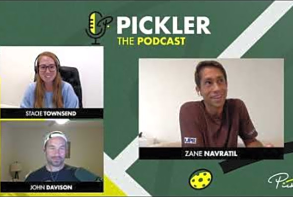 Pickler The Podcast - Episode #24 - Zane Navratil Shares His Thoughts on Pro Pickleball
