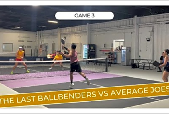 The last ballbenders vs Average Joes at 00Start Pickleball Tournament MLP Style Game 3