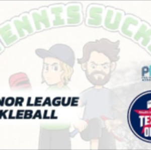 Tennis Sucks Ep.4 - PPA Rockwall &amp; Minor League Pickleball! Plus Lead Ta...