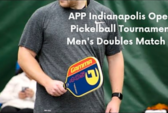 APP Indianapolis Open Pickleball Tournament Men&#039;s Doubles Match 2