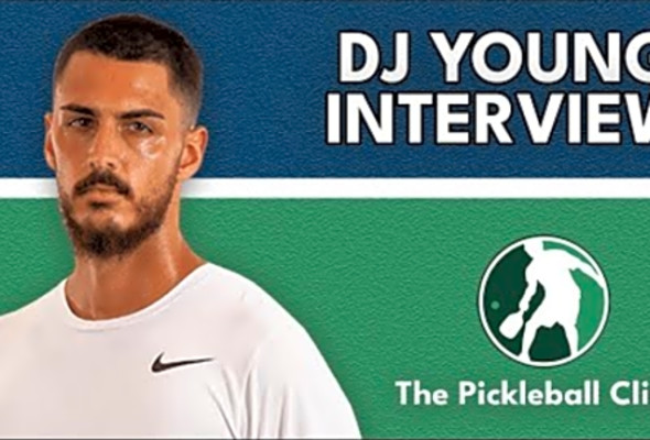 DJ Young on International Pickleball, Inspiring Kids, Attacking Every Ball &amp; Playing w/ Kevin Durant