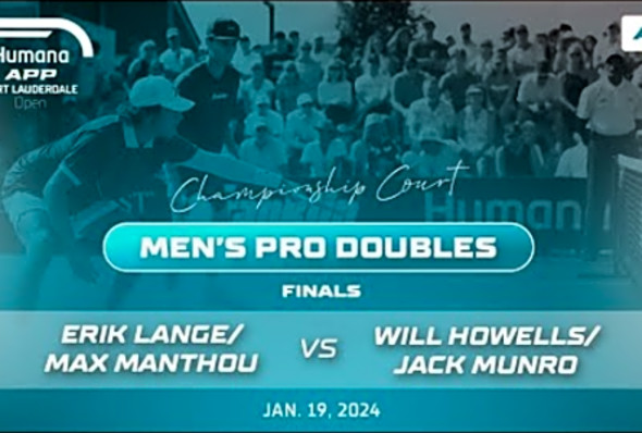 APP Humana Fort Lauderdale Open I Lange/Manthou vs Howells/Munro - Men&#039;s Pro Doubles Final