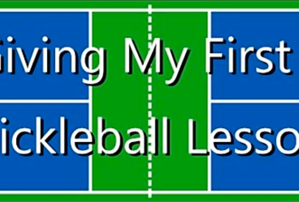 Giving my first Pickleball Lesson