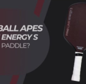 Pickleball Apes- Pro Line Energy S Review