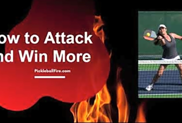How to Attack in Pickleball and Win More