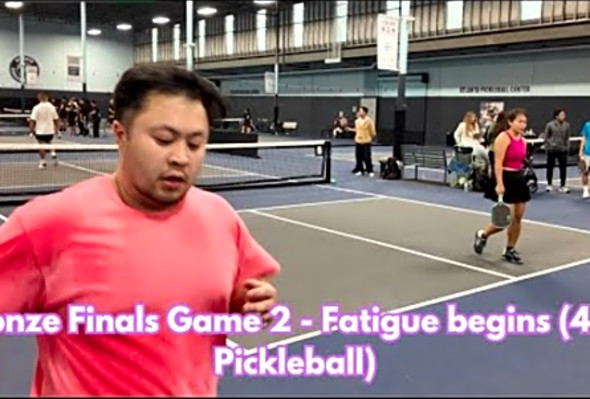 Bronze Finals Game 2 - Fatigue Begins (4.5 Pickleball)