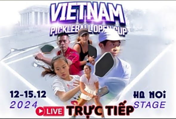 TRC TIP 14.12 GII PRO: VIETNAM PICKLEBALL OPEN CUP 2024- Hanoi Stage