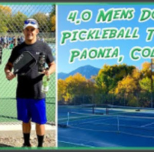 4.0 Paonia Pickleball Tournament Men&#039;s - October 2023