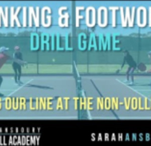 Pickleball Dinking &amp; Footwork - Drill Game with Sarah Ansboury