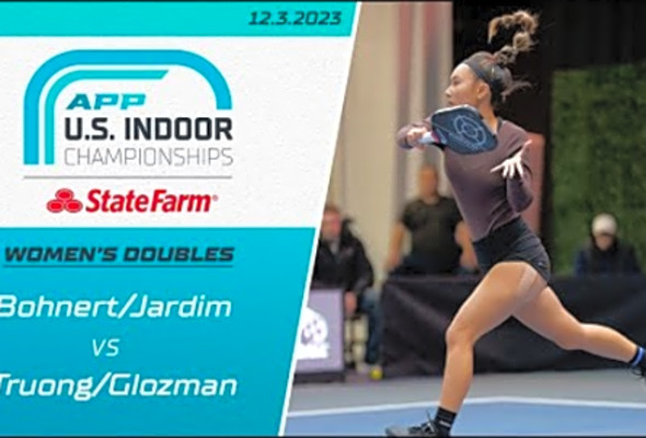 The State Farm 2023 APP U.S. Indoor Championships - Women&#039;s - Bohnert/Jardim vs. Truong/Glozman