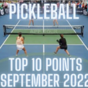Top 10 Pickleball Points - September 2022