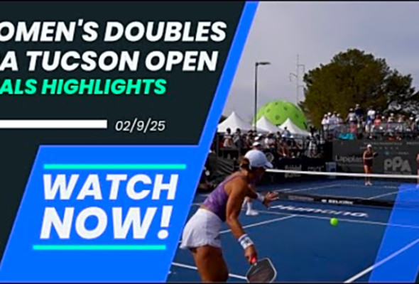 Women&#039;s Doubles Final at the PPA Tucson Open - Anna Leigh Waters &amp; Catherine Parenteau - Highlights