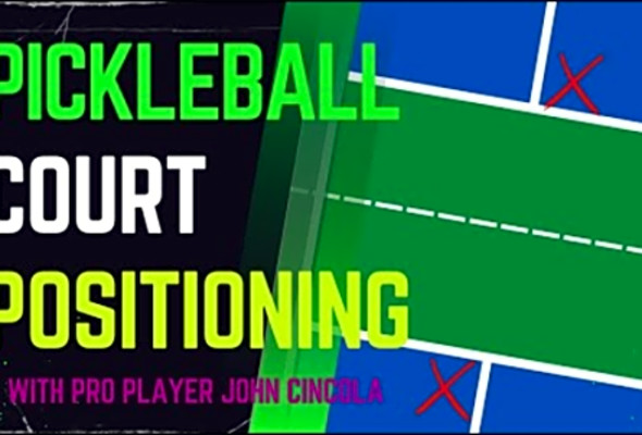 Court Positioning Fundamentals, You Can&#039;t Play Great Pickleball Unless You&#039;re in the Right Spot