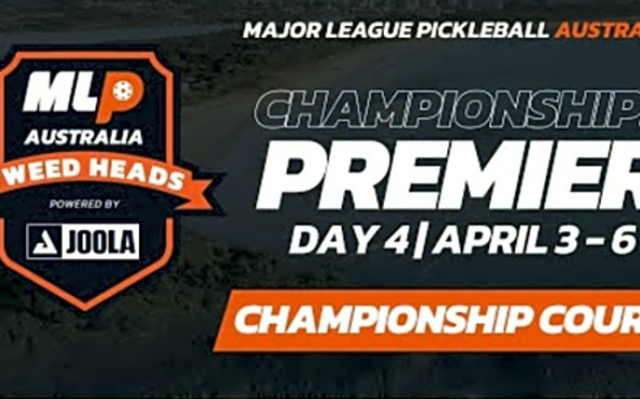 MLP Australia: Tweed Heads Pickleball Cup - Championship Match (Day 4) Championship Court