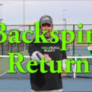 How to Hit a Backspin Return for Pickleball... Strategies, Skills &amp; Dril...