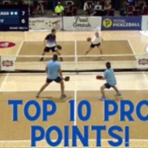 Top 10 Pro Pickleball Points - Atlantic City Open