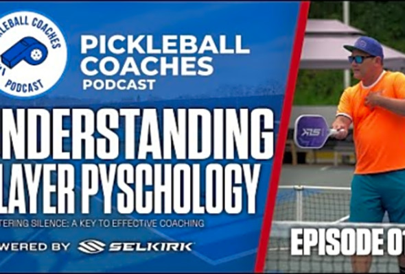 The Role of Coaches in Player Development - Pickleball Coaches Podcast