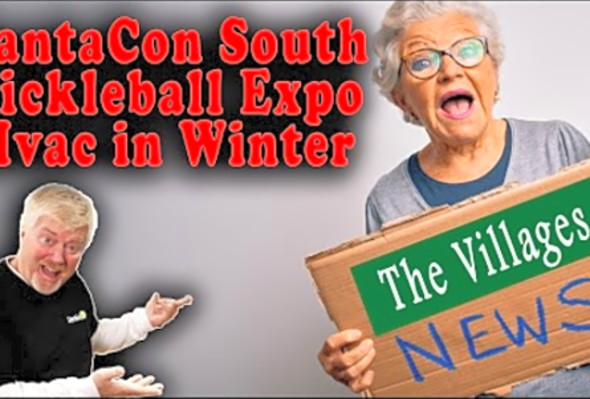 The Villages Ezell, Medicare, Air Conditioning, Santacon, Art in the Square, Pickleball Expo more