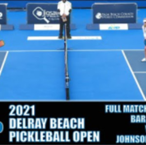 2021 Delray Beach Pickleball Open Match Highlights: Bar/Carr vs Johnson/...