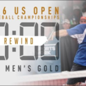 Pickleball REWIND - 2016 US Open Men&#039;s Pro GOLD