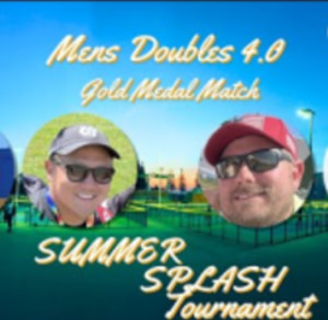 4.0 Mens Doubles Gold Medal Match Summer Splash Tournament 2022