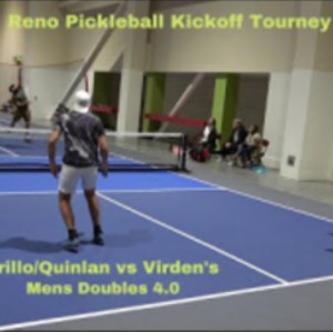 Reno &quot;Pickleball Kickoff&quot; Men&#039;s Doubles 4.0 Murillo/Quinlan vs Virden&#039;s