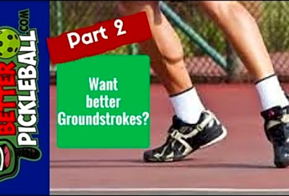 Part 2 How to Hit Great Pickleball Groundstrokes