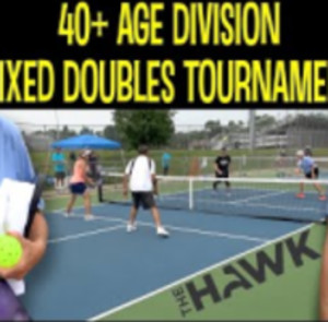 40 Age Division Mixed Doubles Pickleball Tournament at The Hawk