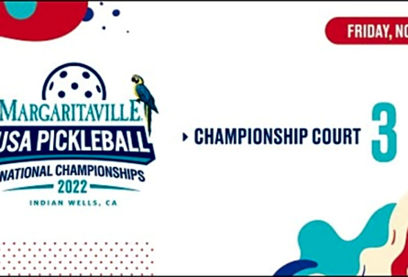 2022 USA Pickleball Nationals - Pro Mixed Doubles - Championship Court 3