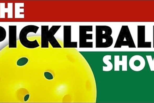 The Pickleball Show - 040: How To Prepare For The 2016 USAPA Nationals VIII