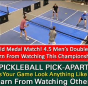 Pickleball! How To Succeed At High Level! Play Like This! 4.5 Men&#039;s Doub...