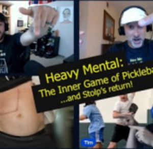 Episode 12: Heavy Mental (The Inner Game of Pickleball)