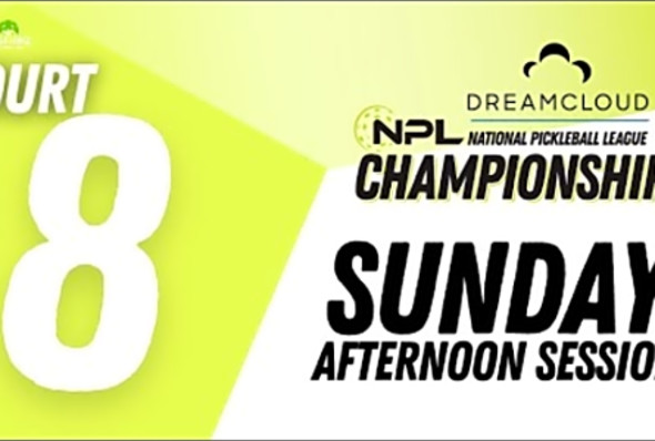 Sunday PM Court 08 Cincinnati DreamCloud National Pickleball League Championship