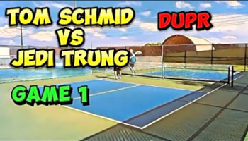 Journey to 5.0. Tom Schmid vs Jedi Trung. Singles DUPR Match Game 1.