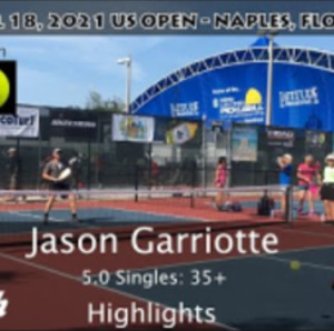 US Open Pickleball 2021 Highlights - Jason Garriotte 5.0 35 Singles: Gol...